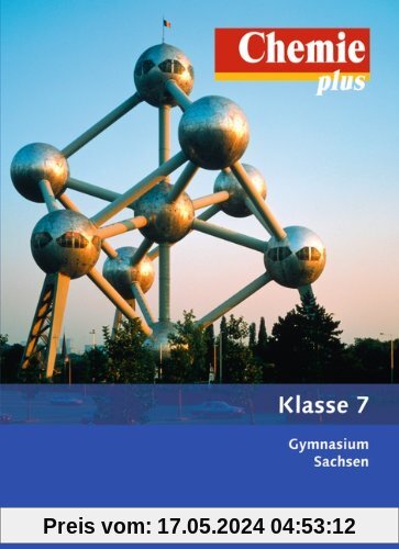 Chemie plus - Neue Ausgabe - Gymnasium Sachsen: 7. Schuljahr - Schülerbuch